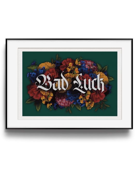 Bad Luck – Superstition &  Dark Florals